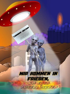 cover image of Wir kommen in Frieden, um euch auszulöschen